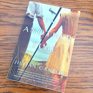 In Another Time by Jillian Cantor - Historical Fiction Romance Novel